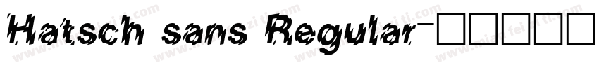 Hatsch sans Regular字体转换